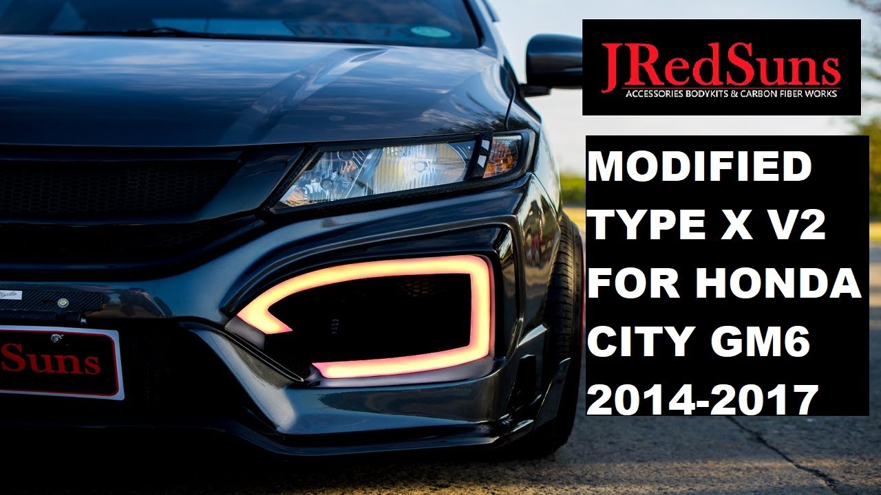 Modified  Honda City Type X for City Gm6 by JREDSUNS ACCESSORIES