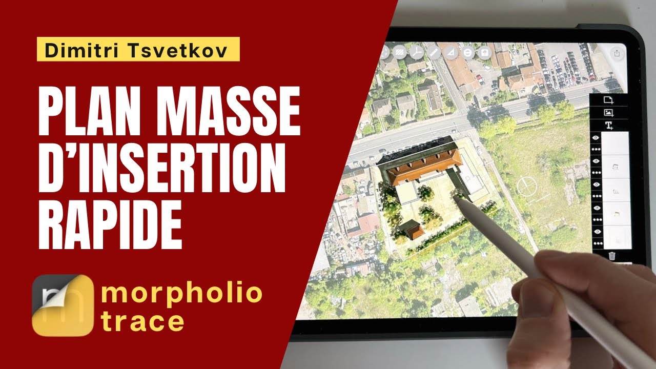 Comment faire un plan masse d’insertion en quelques minutes avec Morpholio Trace