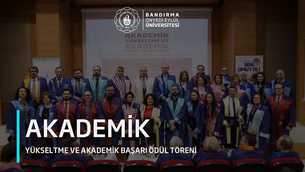 Akademik Yükseltme ve Akademik Başarı Ödül Töreni - Bandırma Onyedi Eylül Üniversitesi