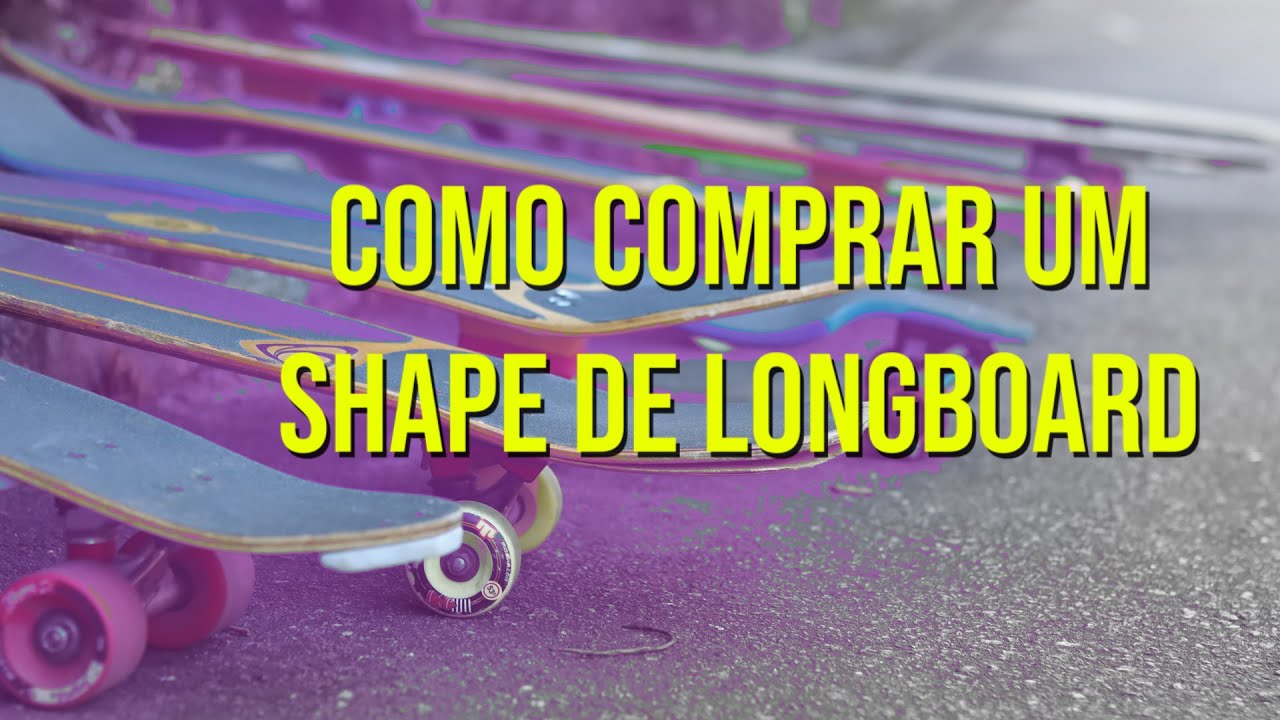 COMO COMPRAR UM SHAPE IDEAL PARA LONGBOARD PT2 #longboard #dancing #longboardtricks