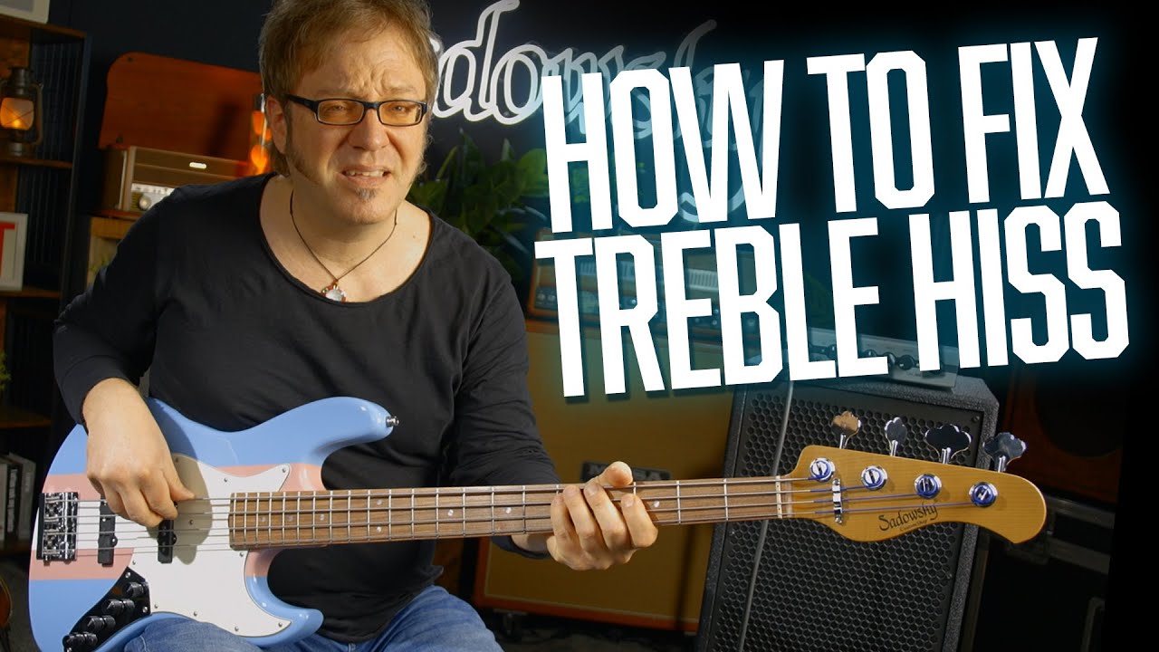 HOW TO fix HISS/TREBLE NOISE from any Bass Preamp | SADOWSKY BASS TUTORIAL