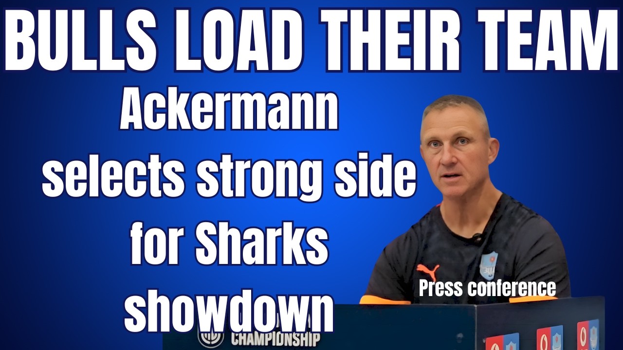 BULLS: Team announcement presser for the Sharks derby at Loftus