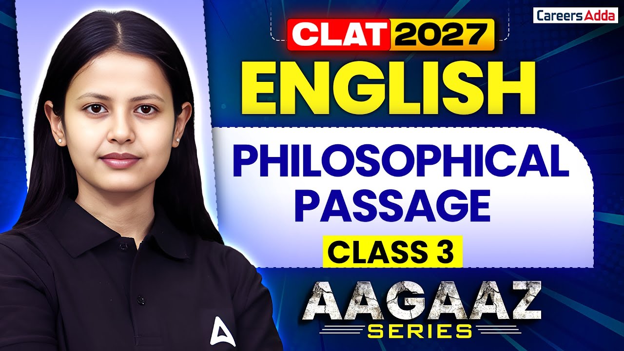 CLAT 2027 English Preparation | English Philosophical Passage Class 3 For CLAT 2027 | AAGAZ Series