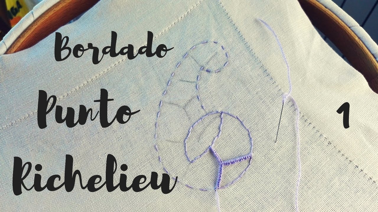 Bordado Tutoria - Punto Richelieu parte 1