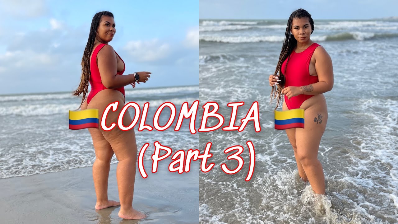 COLOMBIA 🇨🇴  (PART 3)