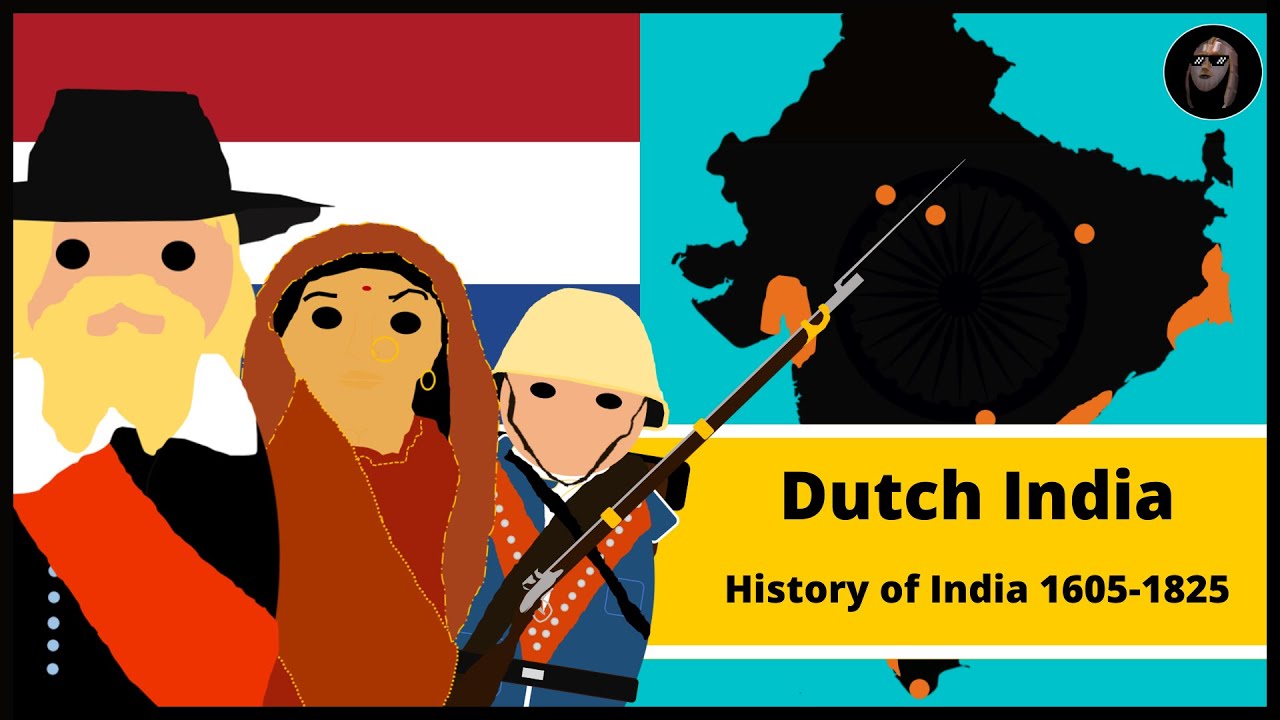 The Rise and Fall of the Dutch in India | History of Dutch India 1609-1824