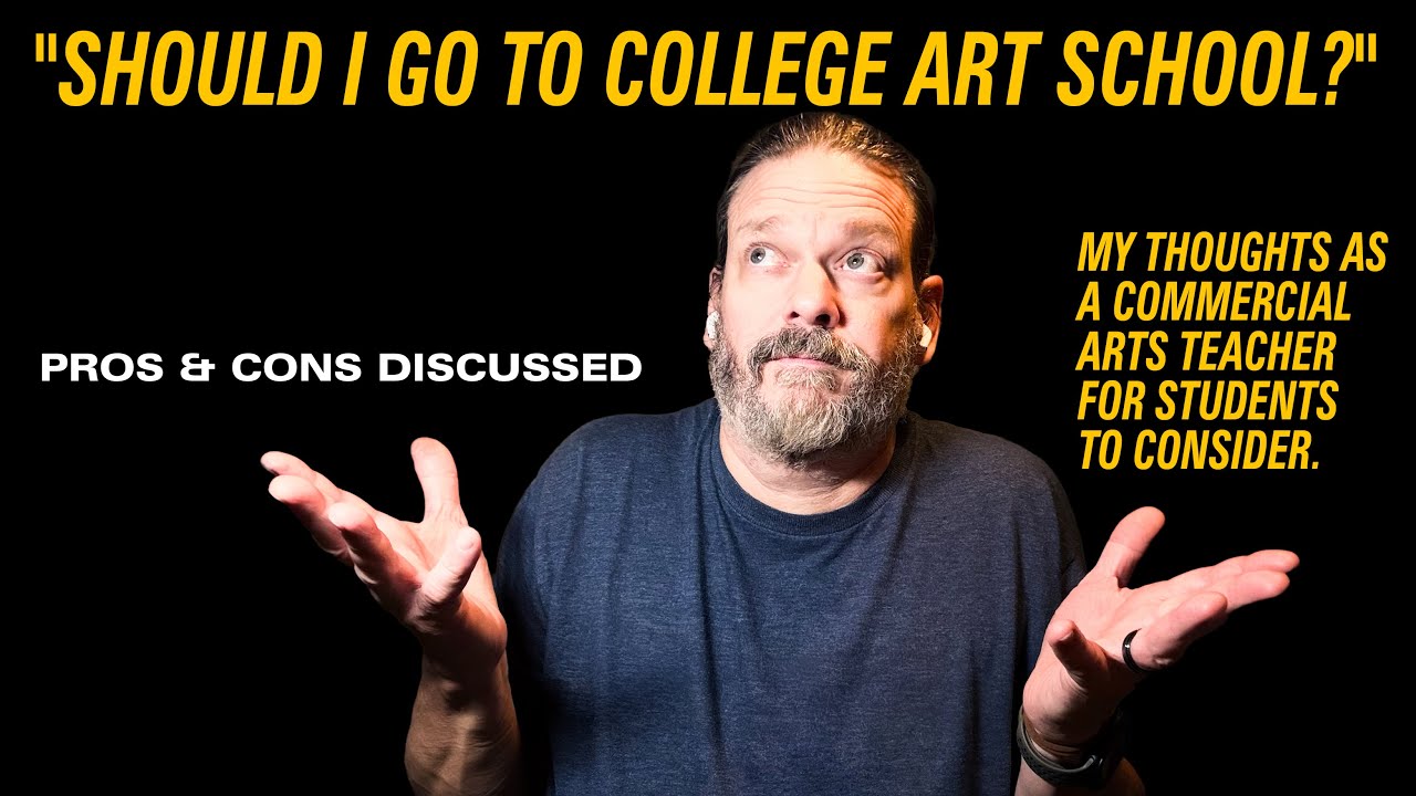 Should You Go To Art School / College?