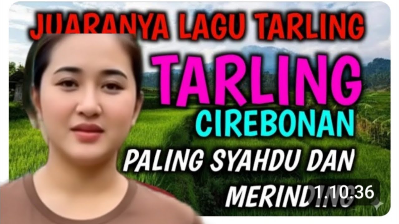 JUARANYA LAGU TARLING CIREBON  PALING SAHDU