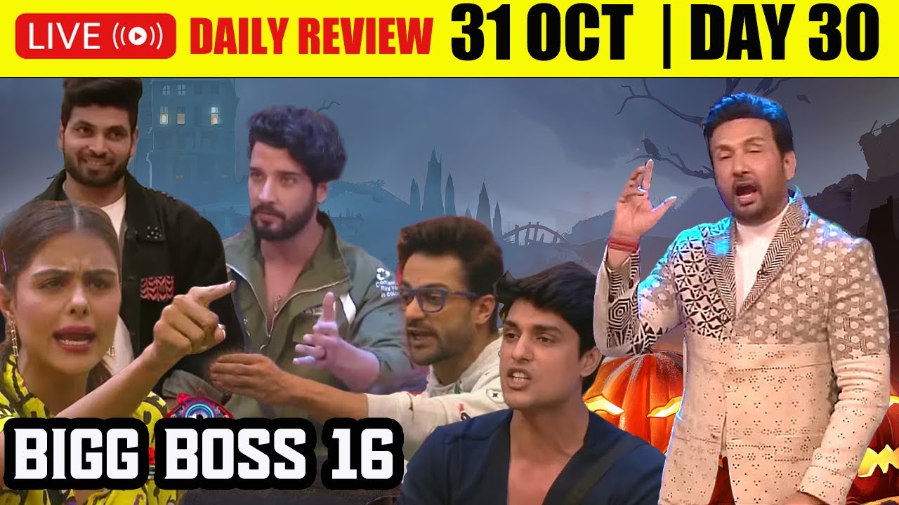 [[LIVE]] BIGG BOSS 16 Review 31 October 2022 | Day 30 Full Episode Today #BiggBoss16Review