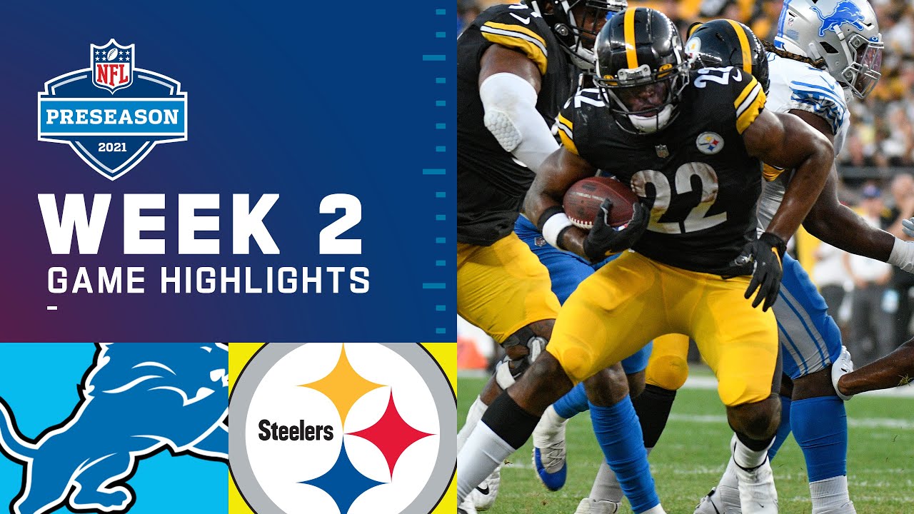 Detroit Lions vs. Pittsburgh Steelers | Preseason Week 2 2021 NFL Game Highlights