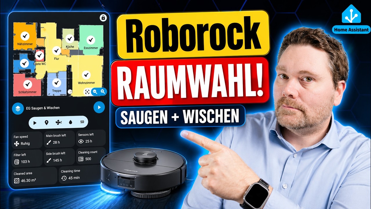 Home Assistant: Roborock endlich mit Raumwahl & Saug-/Wisch-Automatik!