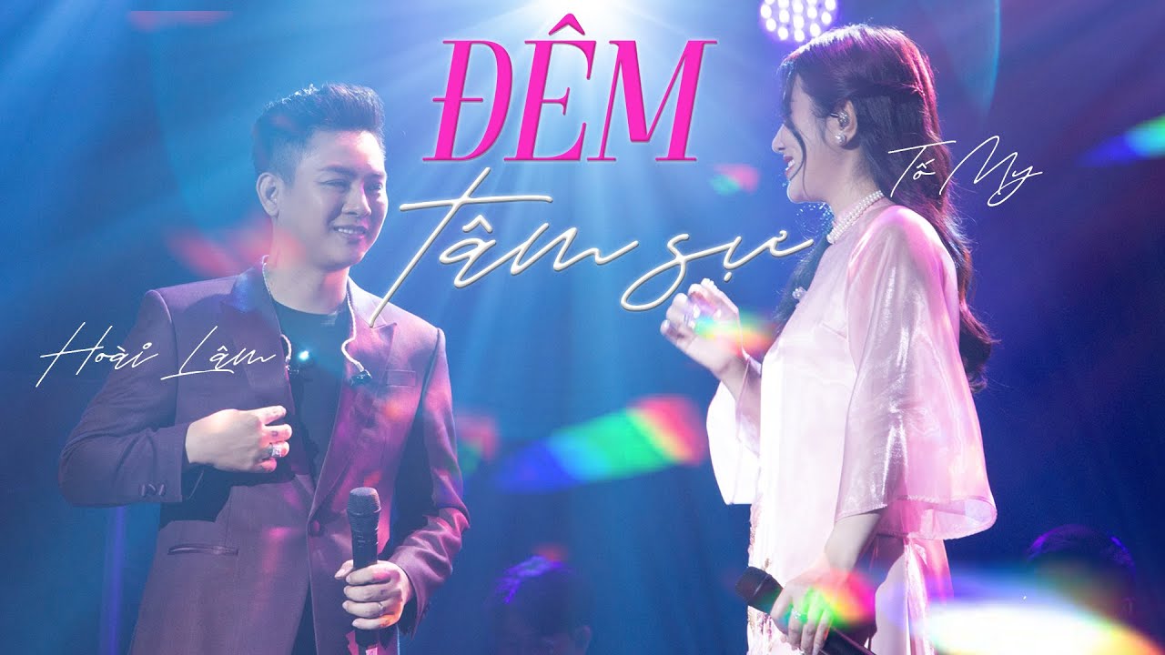 ĐÊM TÂM SỰ - Hoài Lâm, Tố My | Live at Mây Sài Gòn