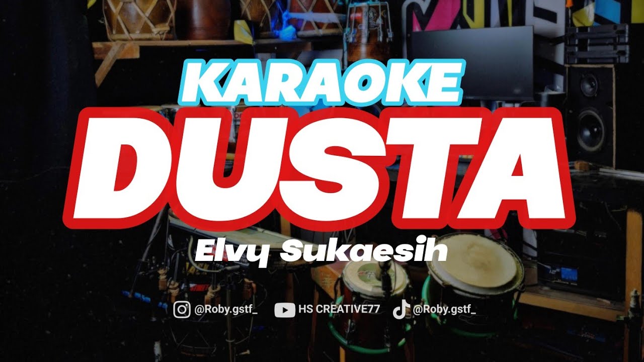 DUSTA (Elvy Sukaesih) - KARAOKE VIRAL TIKTOK!! 
