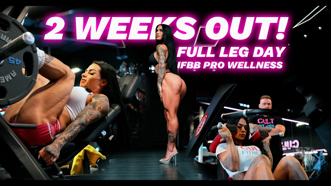 FULL LEG DAY | IFBB PRO WELLNESS | 2 WEEKS OUT