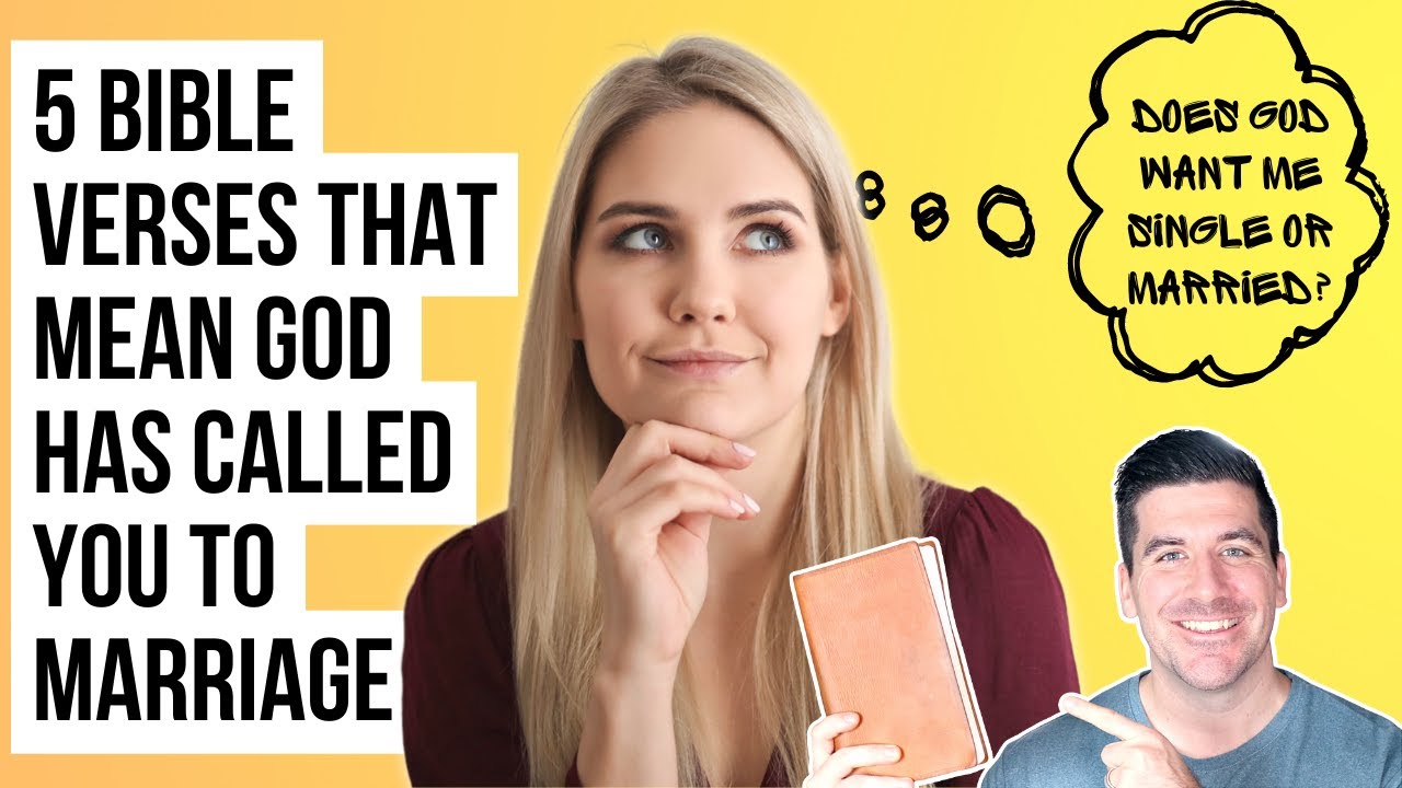 God Has Called You to Marriage IF These 5 Bible Verses Apply to You