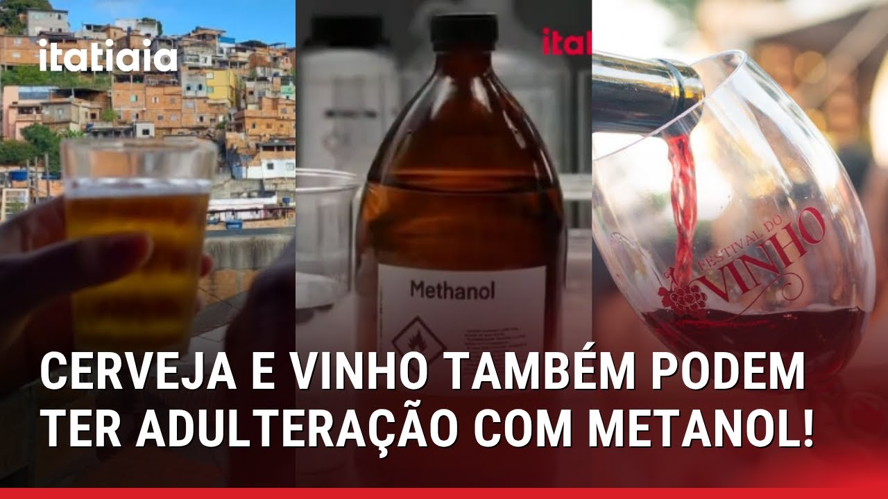 ESPECIALISTAS ALERTAM QUE CERVEJAS E VINHOS TAMBÉM PODEM TER ADULTERAÇÃO COM METANOL