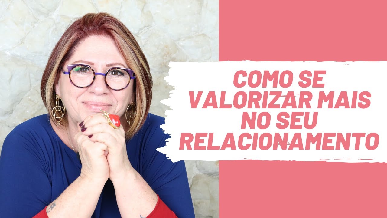 COMO SE VALORIZAR EM UM RELACIONAMENTO | ANAHY D'AMICO