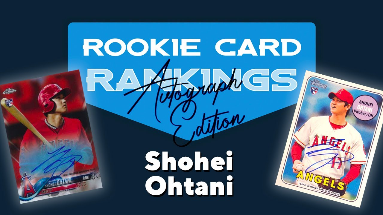 Shohei Ohtani's BEST Rookie Autographs—Rookie Card Rankings
