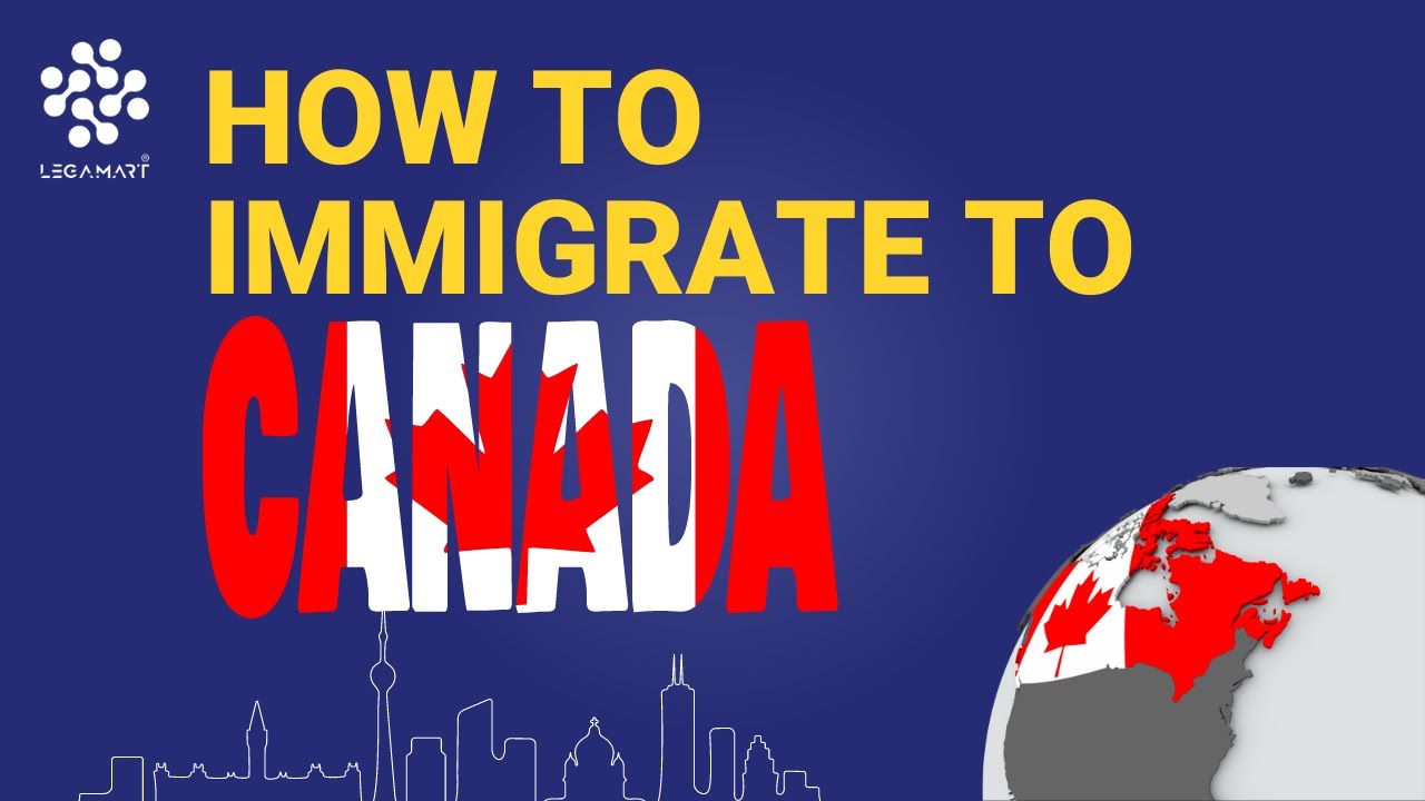 How To Immigrate To Canada?