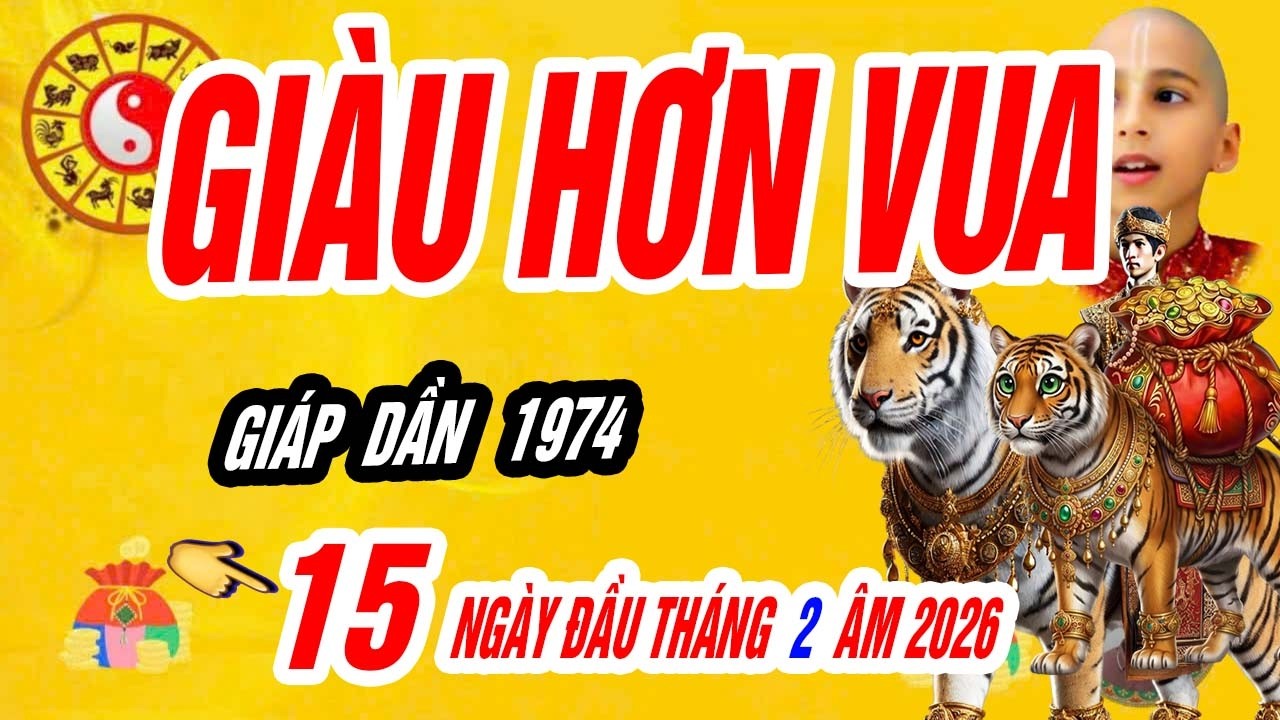🐯 Bùng Nổ Tài Lộc! GIÁP DẦN 1974 Giàu Như Vũ Bão – Tử Vi Nửa Đầu Tháng 2 Âm