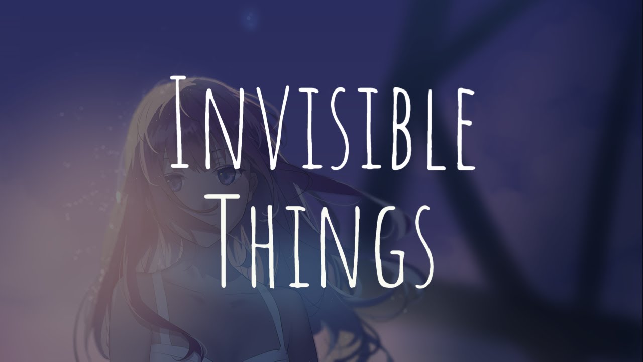 「Nightcore」- Invisible Things (Lauv)