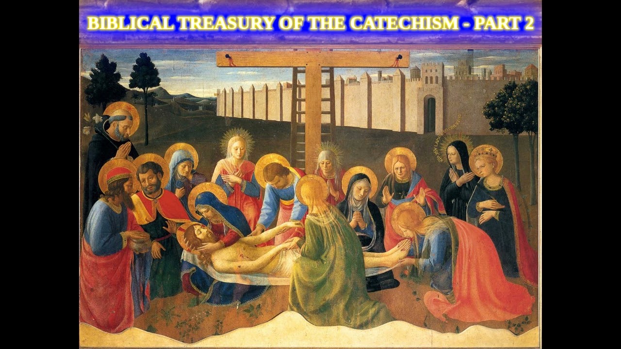 Biblical Treasury of the Catechism - Part 2 of 2 (Catholic Audiobook)