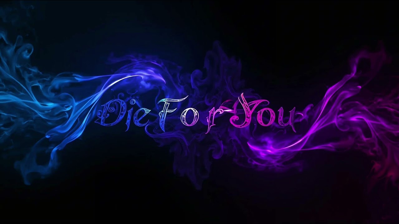 Die For You