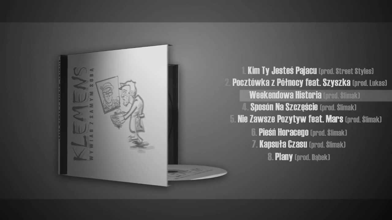 3. Klemens - Weekendowa historia (muz. Ślimak)