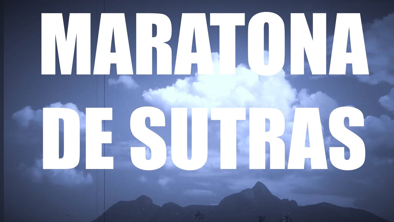 MARATONA DE SUTRAS #espiritualidade #seichonoie #saudemental