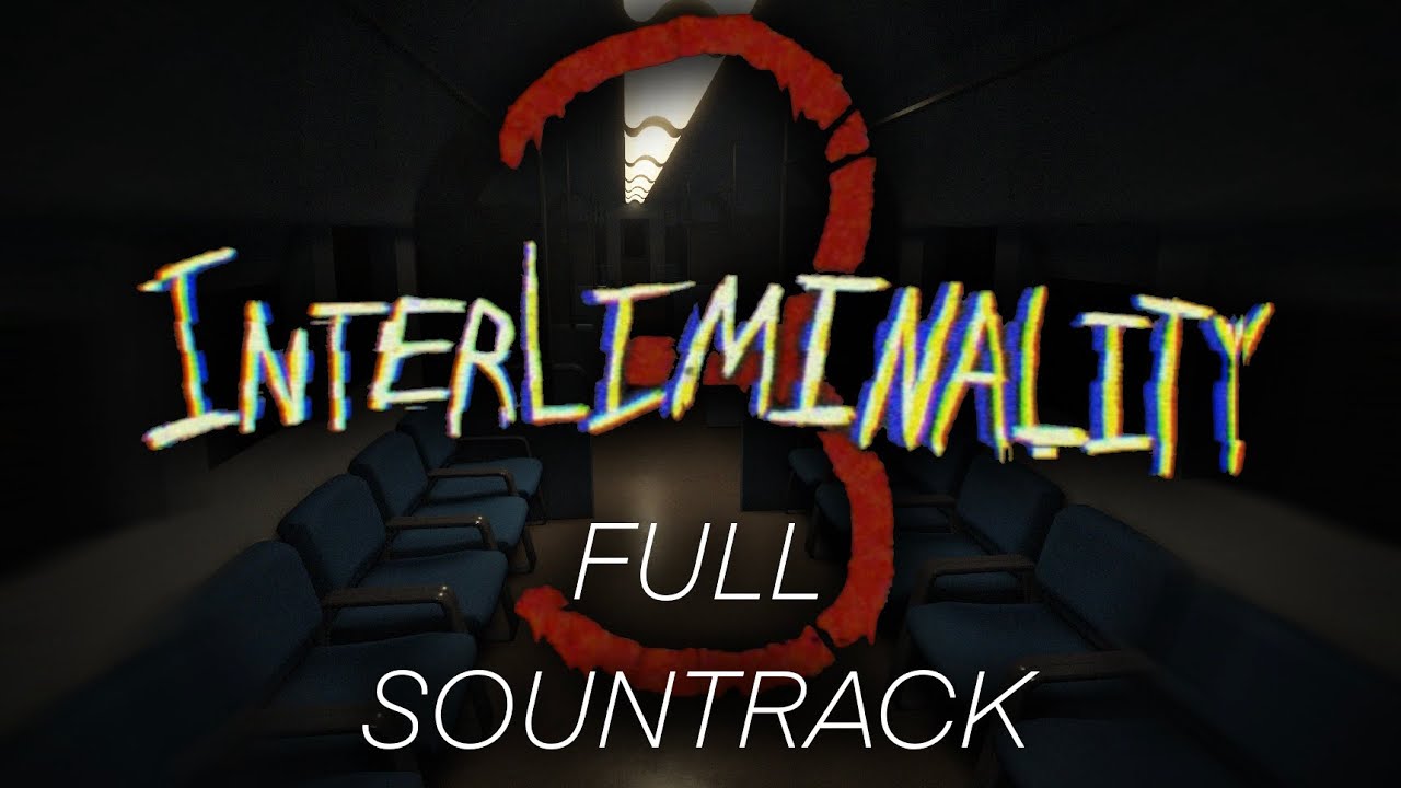 Interliminality: Episode Three - Full Soundtrack