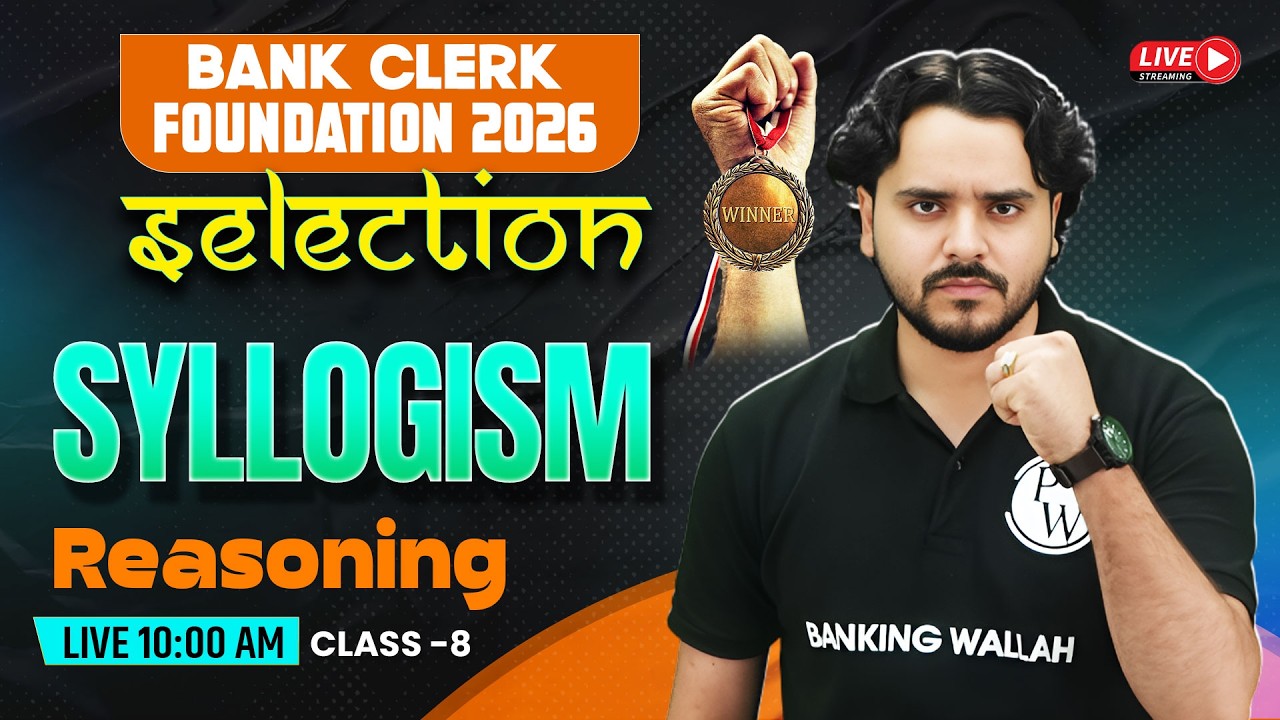 Bank Clerk Foundation 2026 | Syllogism Reasoning | Bank Clerk Reasoning | by Vidhu Sir