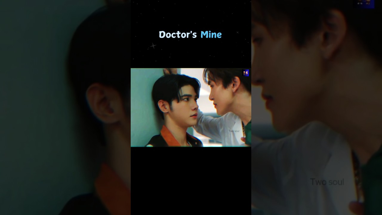 [BL] Doctor's Mine series😉🔥New bl drama 