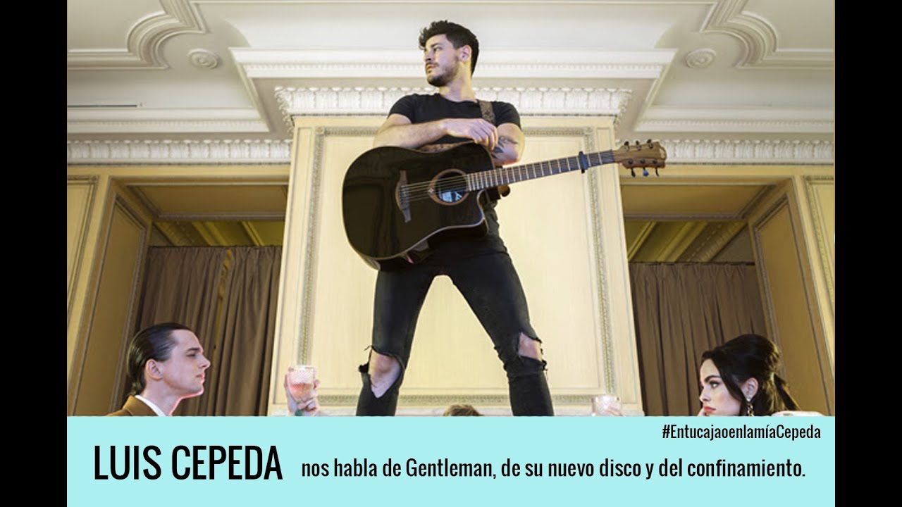 CEPEDA ¿QUE HAY DETRÁS DE GENTLEMAN?¿QUE NOVEDADES TRAE EL NUEVO DISCO?¿CÓMO LLEVA EL CONFINAMIENTO?