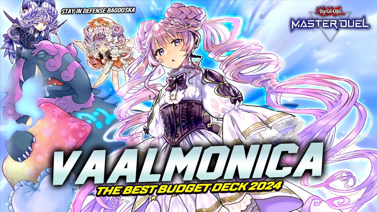 VAALMONICA IS BEST BUDGET DECK IN MASTER DUEL - BAGOOSKA IS FINALLY HERE! 😴