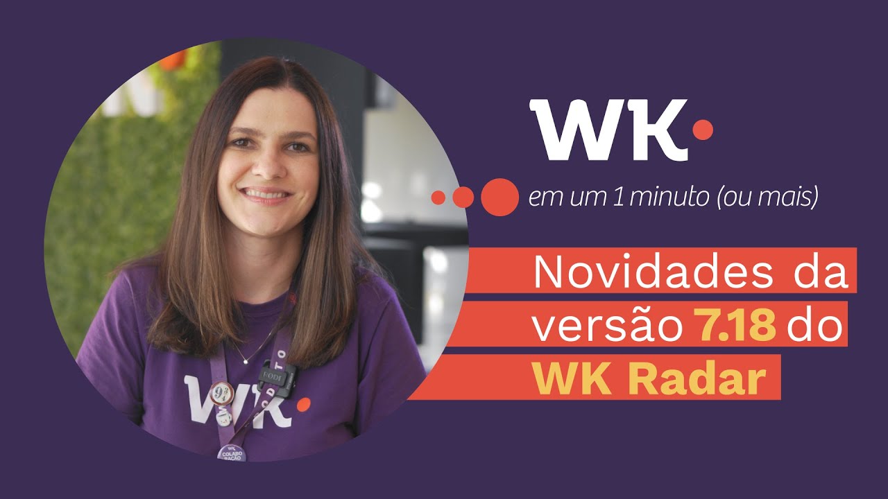 Novidades da Vers&atilde;o 7.18 do WK Radar: Reforma Tribut&aacute;ria, Hiperautoma&ccedil;&atilde;o, RH, Mik IA e muito mais!