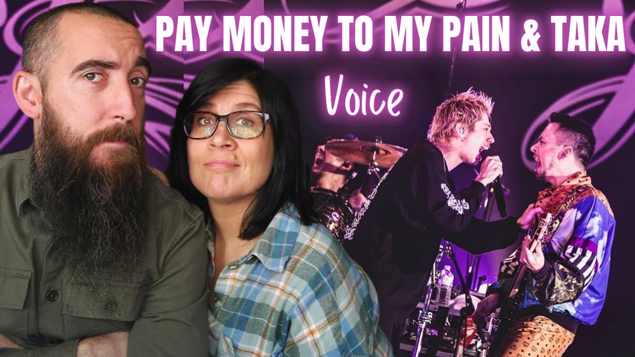 Pay Money To My Pain feat. Taka - Voice  (REACTION) with my wife