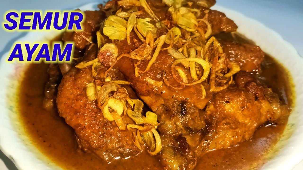 Resep Semur Ayam  Enak Dan Simple || Masakan Rumahan || Semur Ayam Kecap