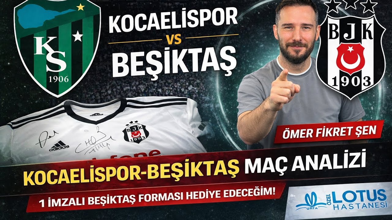 Kocaelispor - Beşiktaş Rakip Analizi | İmzalı Forma Hediye