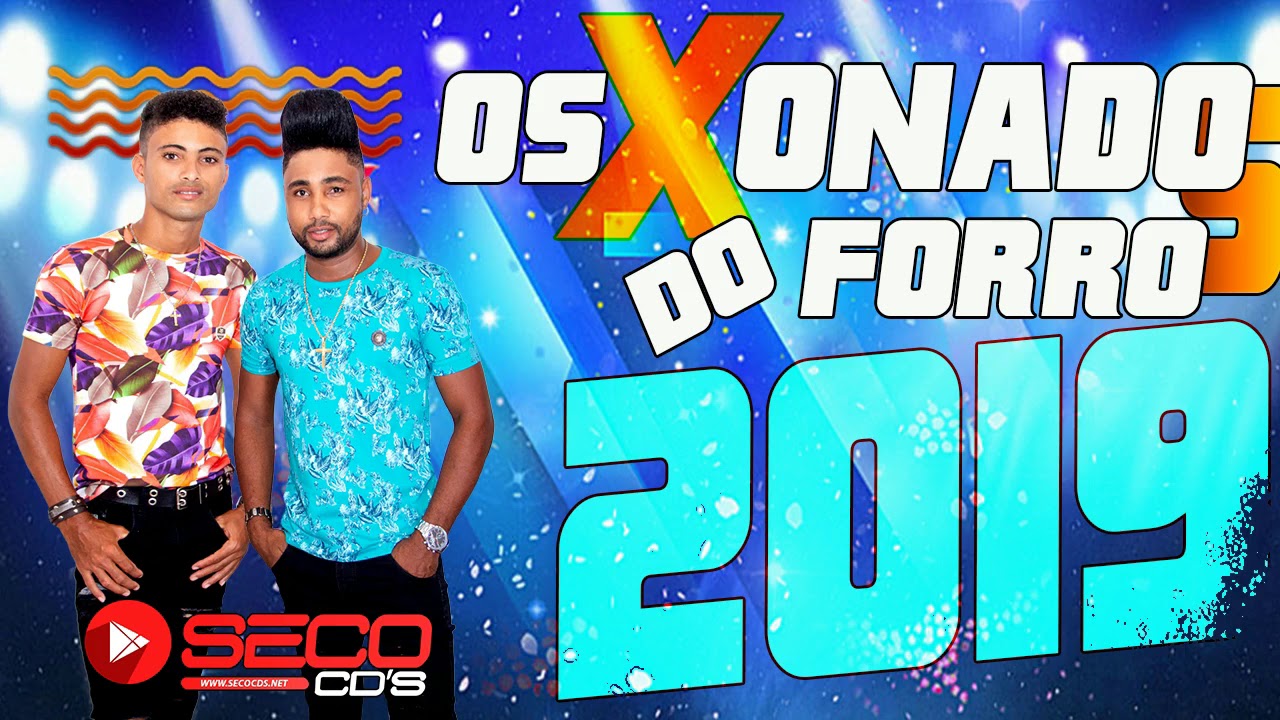 OS XONADOS DO FORRO CD 2019 COMPLETO