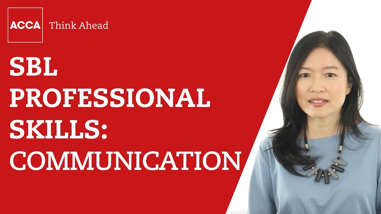Strategic Business Leader professional skills: communication