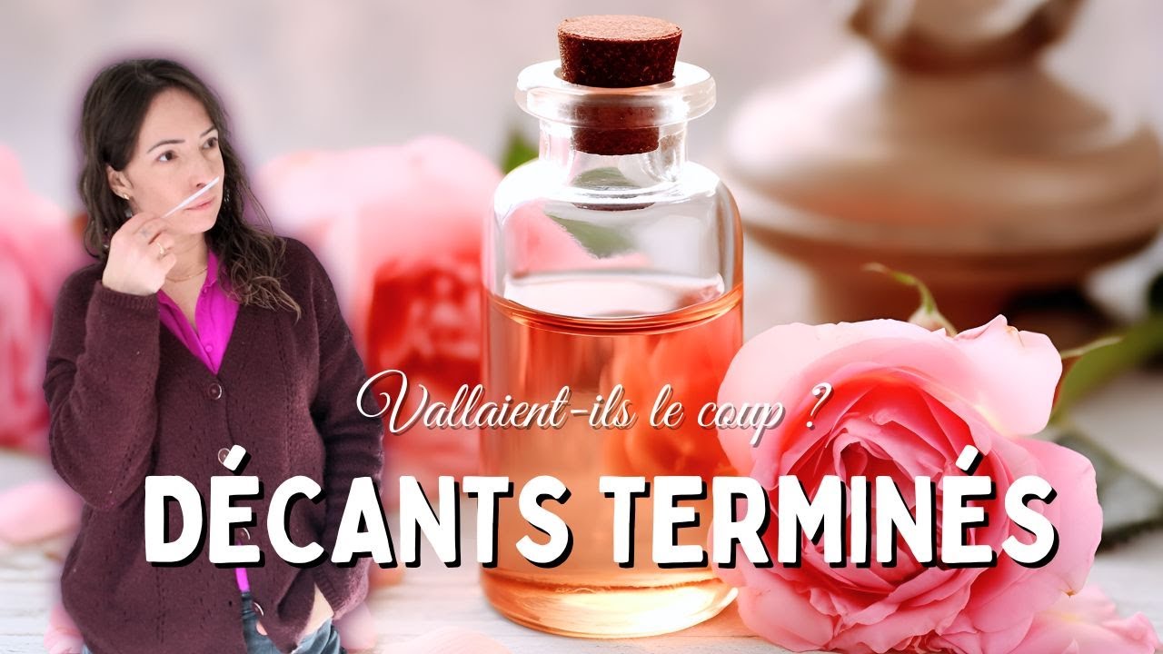 TOUS MES DÉCANTS FINIS : Ces parfums valent-ils vraiment le rachat ?
