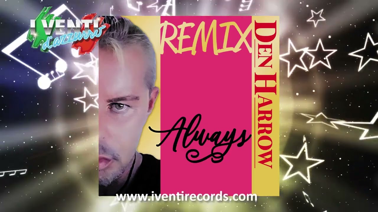 Den Harrow &middot; ALWAYS ((Eddy Mi Ami Remix))