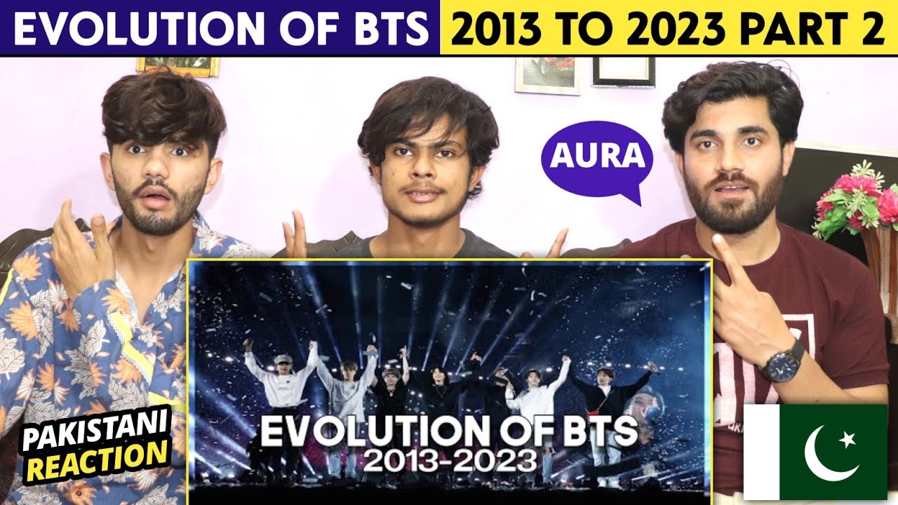 Evolution Of Bts 2023 To 2023 - Pakistani Reaction - Shan Rajpoot