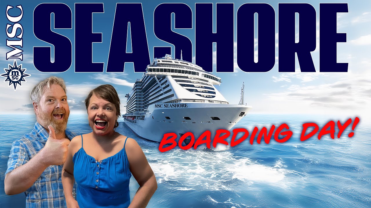 MSC Seashore Boarding Day