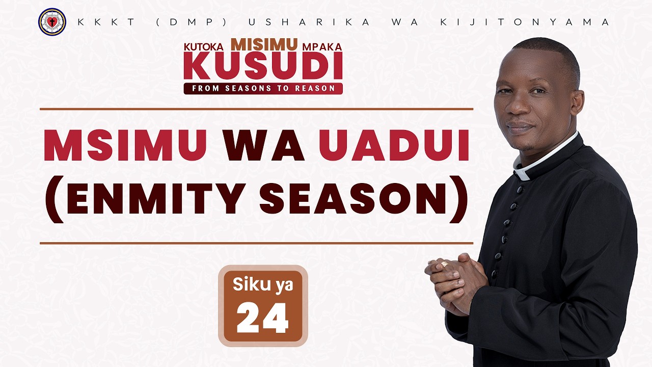 MSIMU WA UADUI  (ENMITY SEASON) / REV. ELIONA KIMARO