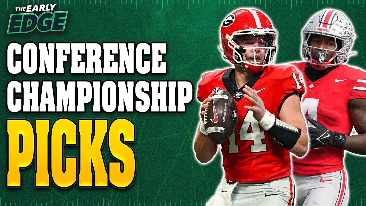 Conference Championship PICKS and BEST BETS | The Early Edge