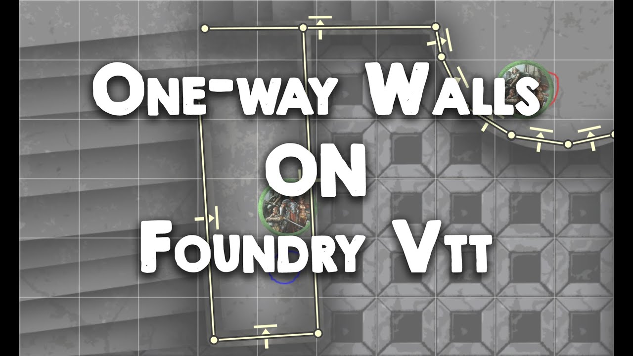 Foundry Vtt One-way Walls for multi level maps.