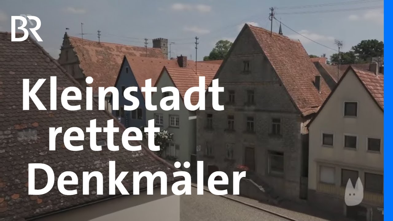 Denkmalwunder: Kleinstadt rettet ihre Identität | Denkmalpflege | Capriccio | BR