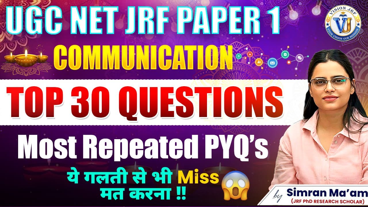 UGC NET JRF 2025 | Communication Top 30 PYQs | Most Repeated Questions in Paper 1 | By Simran Mam
