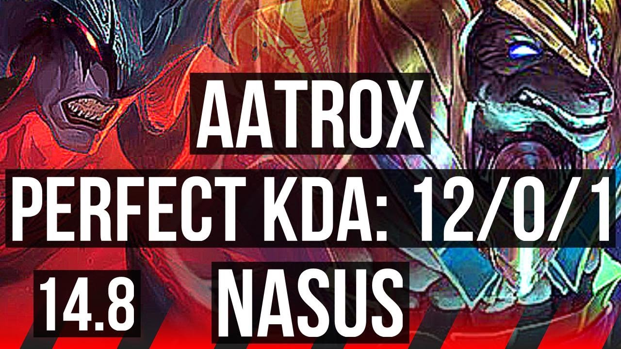 AATROX vs NASUS (TOP) | 12/0/1, 10 solo kills, 66% winrate, Legendary | KR Master | 14.8